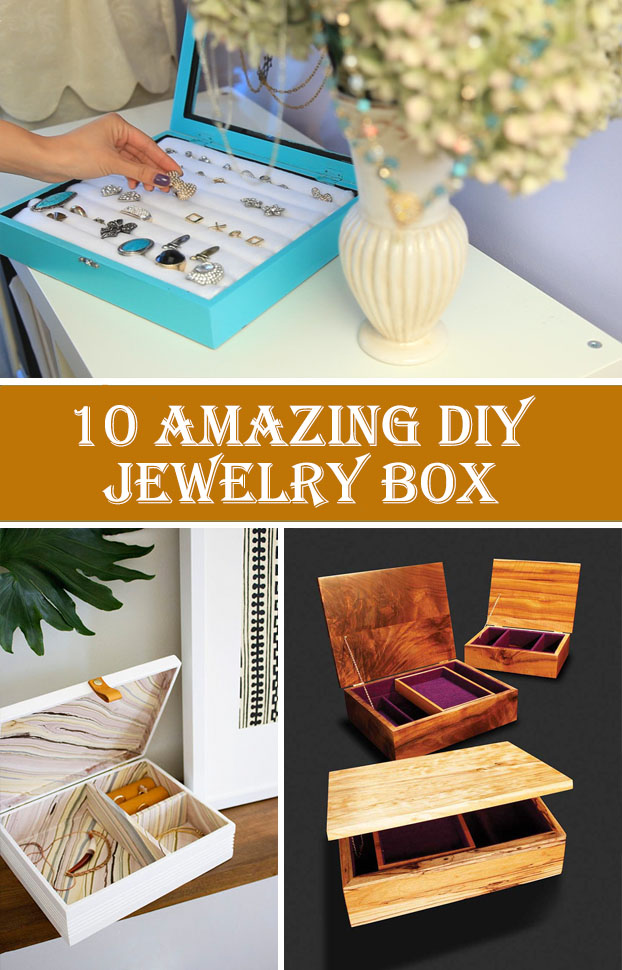10 Amazing DIY Jewelry Box